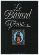 jaquette livre Le Marquis T05 Le Batard De Ve