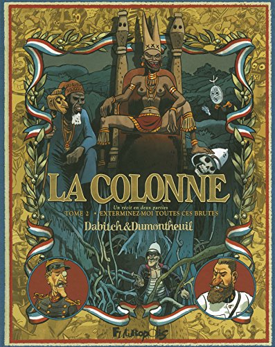 jaquette livre La Colonne Tome 2 - Exterminez-Moi Toutes Ces Brutes