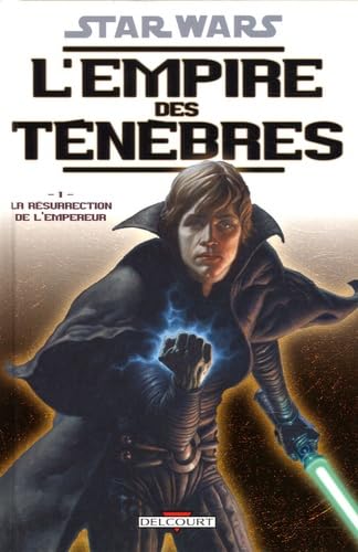 jaquette livre Star Wars, L'empire Des Ténèbres Tome 1 - La Résurrection De L'empereur