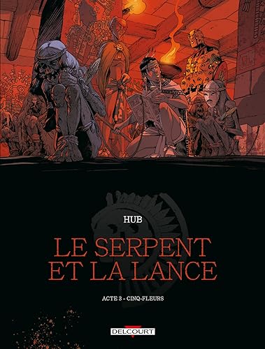 jaquette livre Le Serpent Et La Lance Tome 3 - Cinq-Fleurs