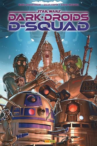 jaquette livre Star Wars - Dark Droids - D-Squad