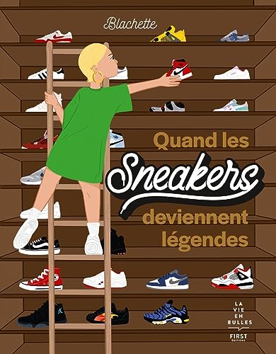 jaquette livre Quand Les Sneakers Deviennent Légendes