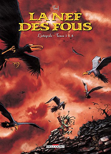 jaquette livre La Nef Des Fous L'intégrale Tome 1 - Tomes 1 À 4