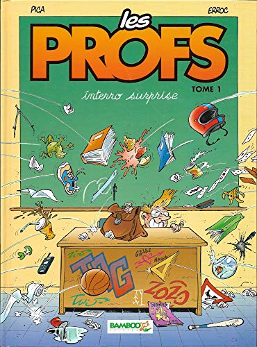 jaquette livre Les Profs Tome 1 - Interro Surprise