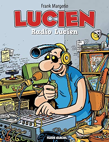 jaquette livre Lucien Tome 3 - Radio Lucien
