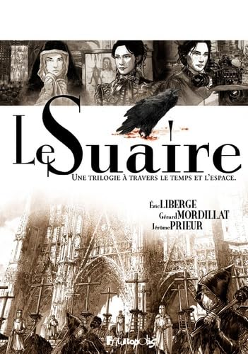 jaquette livre Le Suaire Intégrale - Coffret En 3 Volumes : Lirey, 1357 - Turin, 1998 - Corpus Christi, 2019