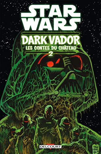 jaquette livre Star Wars - Dark Vador : Les Contes Du Château Tome 2