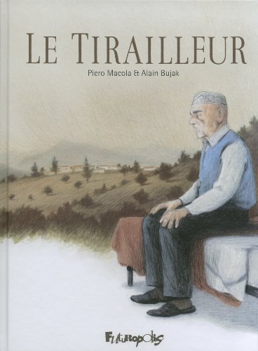 jaquette livre Le Tirailleur - Suivi Du Voyage Chez Abdesslem