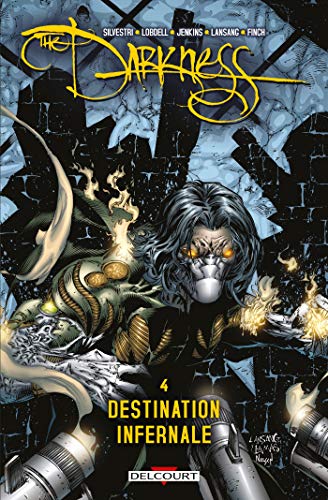 jaquette livre The Darkness Tome 4 - Destination Infernale