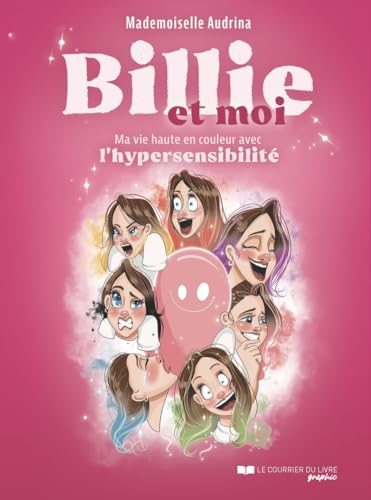 jaquette livre Billie Et Moi - Ma Vie Haute En Couleur Avec L'hypersensibilité