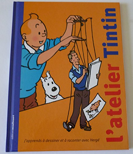 jaquette livre L'atelier Tintin - J'apprends à dessiner et à raconter avec Hergé