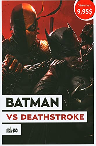 jaquette livre Batman - Batman Vs Deathstroke - Suivi De Deathstroke Vs Superman