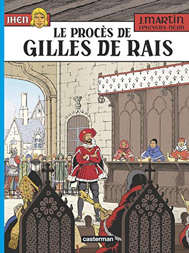 jaquette livre Les Aventures De Jhen Tome 17 - Le Procès De Gilles De Rais