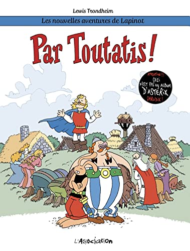 jaquette livre Les Nouvelles Aventures De Lapinot Tome 6 - Par Toutatis !