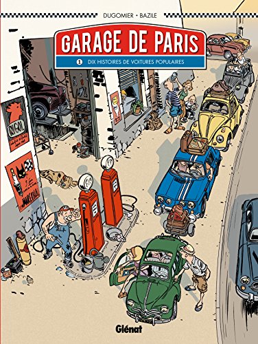 jaquette livre Garage De Paris Tome 1 - Dix Histoires De Voitures Populaires