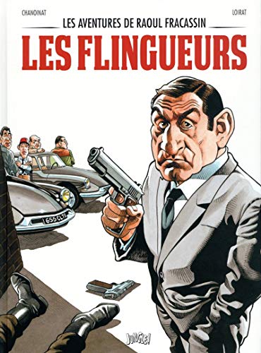 jaquette livre Les Aventures De Raoul Fracassin Tome 1 - Les Flingueurs