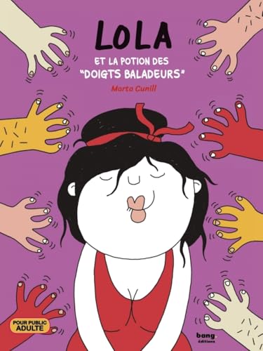 jaquette livre Lola Et La Potion Des Doigts Baladeurs