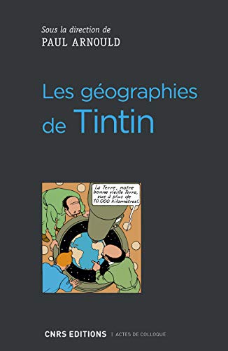 jaquette livre Les Géographies De Tintin