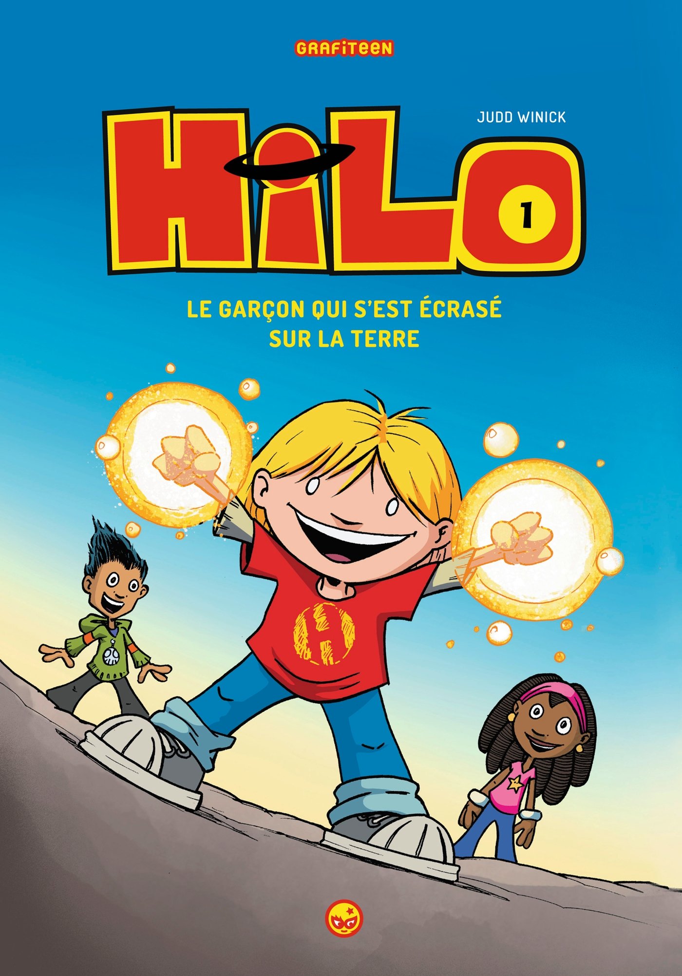 jaquette livre Hilo, Tome 01: Le garçon qui s'est écrasé sur la Terre