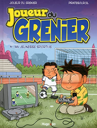 jaquette livre Joueur du Grenier - Tome 4 : Ma jeunesse sportive