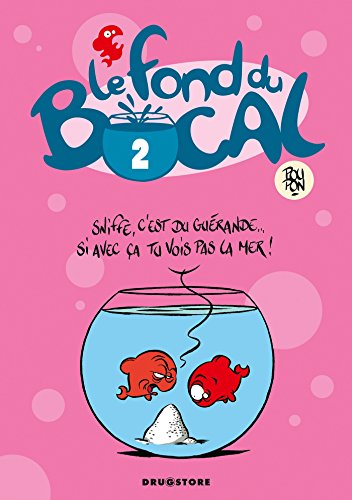 jaquette livre Le Fond Du Bocal Tome 2