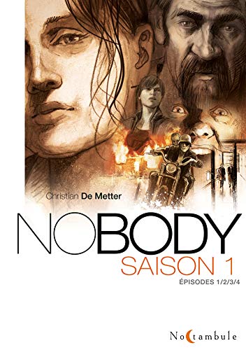 jaquette livre Nobody Saison 1 Intégrale - Soldat Inconnu - Rouler Avec Le Diable - Entre Le Ciel Et L'enfer - La Spirale De Dante