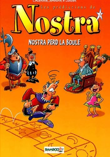 jaquette livre Les Prédictions De Nostra Tome 3 - Nostra Perd La Boule