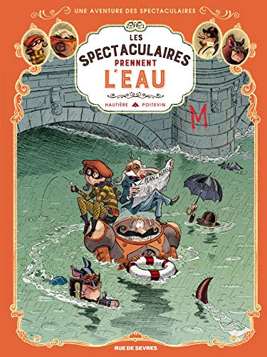jaquette livre Une Aventure Des Spectaculaires Tome 3 - Les Spectaculaires Prennent L'eau