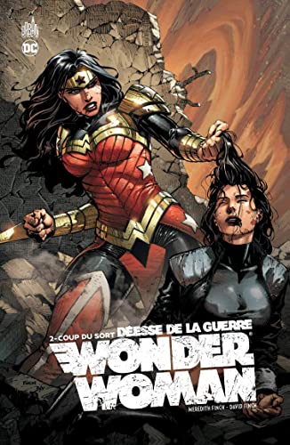 jaquette livre Wonder Woman, Déesse De La Guerre Tome 2 - Coup Du Sort