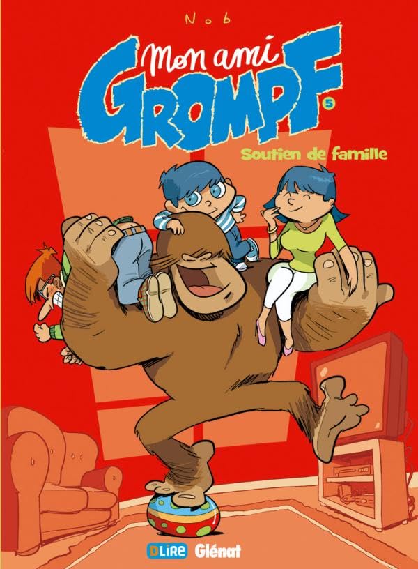 jaquette livre Mon Ami Grompf Tome 5 - Soutien De Famille