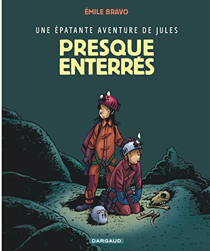 jaquette livre Une Épatante Aventure De Jules Tome 3 - Presque Enterrés