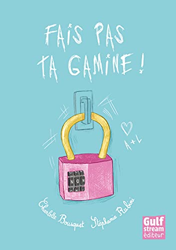 jaquette livre Fais Pas Ta Gamine !