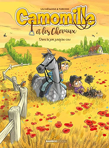 jaquette livre Camomille Et Les Chevaux Tome 9 - Dans La Joie Jusqu'au Cou