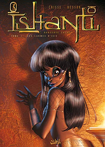 jaquette livre Ishanti Tome 1 - Les Larmes D'isis