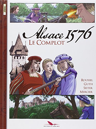 jaquette livre Alsace 1576 Le Complot
