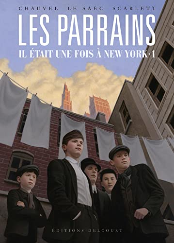 jaquette livre Les Parrains - Il Était Une Fois À New York Tome 1
