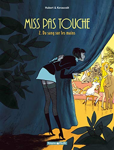 jaquette livre Miss Pas Touche Tome 2 - Du Sang Sur Les Mains
