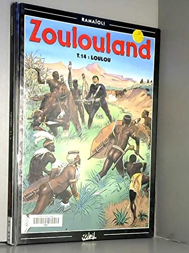 jaquette livre Zoulouland Tome 14 - Loulou