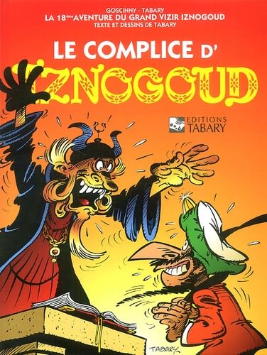 jaquette livre Iznogoud Tome 18 : Le Complice D'iznogoud