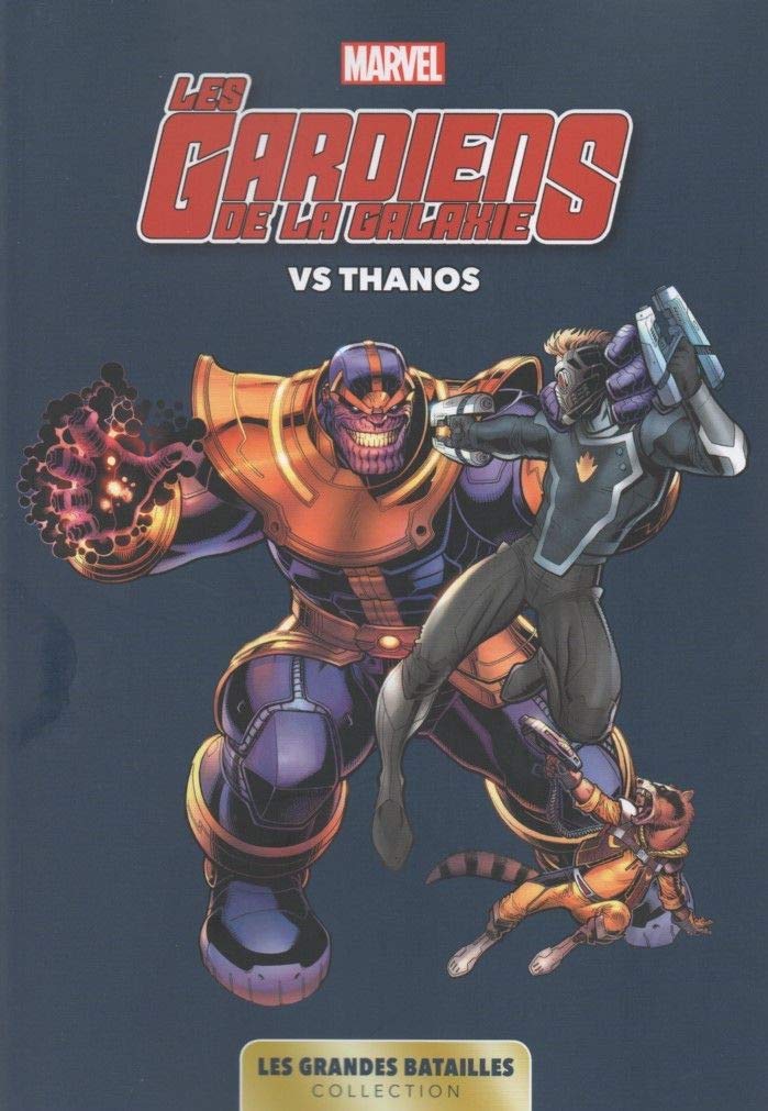 jaquette livre Marvel : Les Grandes Batailles - Tome 2, Les Gardiens De La Galaxie Vs Thanos