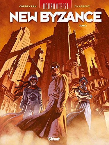 jaquette livre Uchronie(S) : New Byzance Tome 1 - Ruines