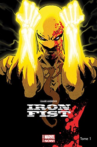 jaquette livre Iron Fist Tome 1 - Rage