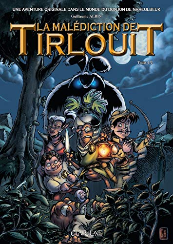 jaquette livre La Malédiction De Tirlouit Tome 1