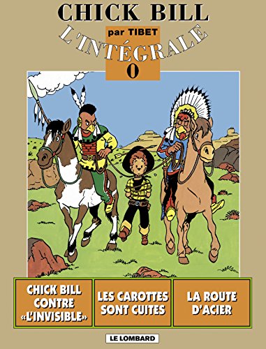 jaquette livre Chick Bill L'intégrale Tome 0 - Chick Bill Contre 