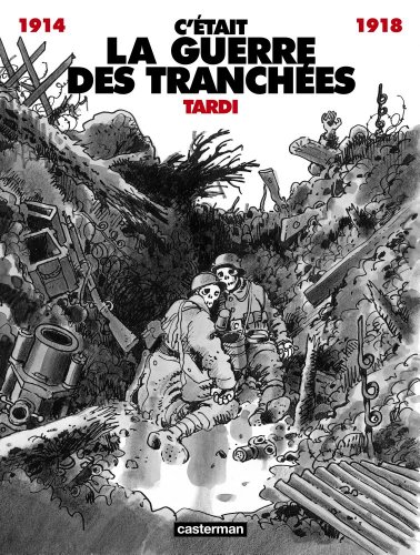 jaquette livre C'était La Guerre Des Tranchées