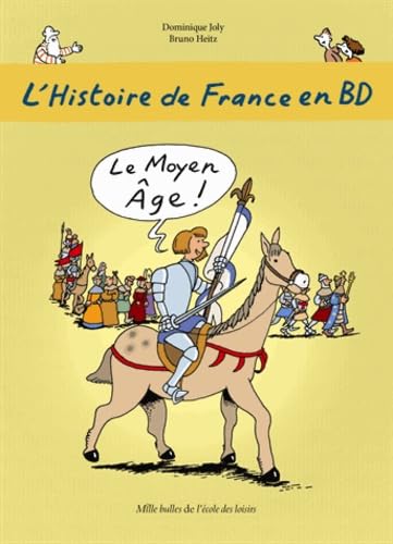 jaquette livre L'histoire De France En Bd Tome 3 - Le Moyen Age