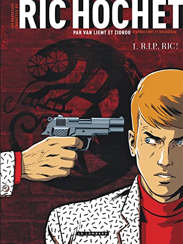 jaquette livre Les Nouvelles Enquêtes De Ric Hochet Tome 1 - R. I. P., Ric !