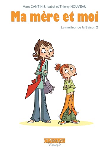 jaquette livre Ma Mère Et Moi - Le Meilleur De La Saison 2