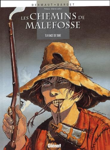 jaquette livre Les Chemins De Malefosse Tome 4 - Face De Suie