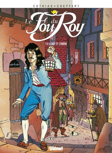 jaquette livre Le Fou Du Roy Tome 4 - Le Roy Et L'ombre